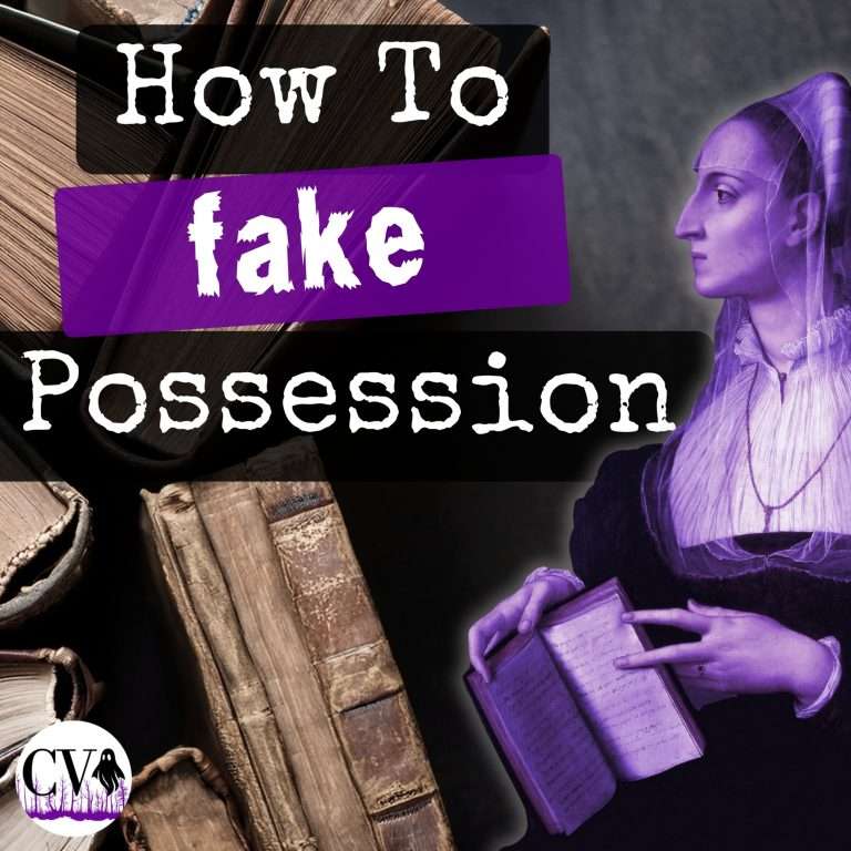 Ep. 17 – 4 Manuals Used to Fake Demonic Possession in the Renaissance | Cursed Voices Dark History Podcast